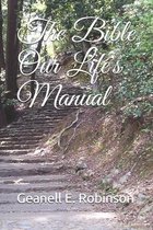 The Bible Our Life's Manual