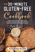 The 30-Minute Gluten-Free Cookbook