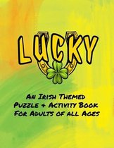 Lucky - An Irish Themed Puzzle & Activity Book for Adults of All Ages