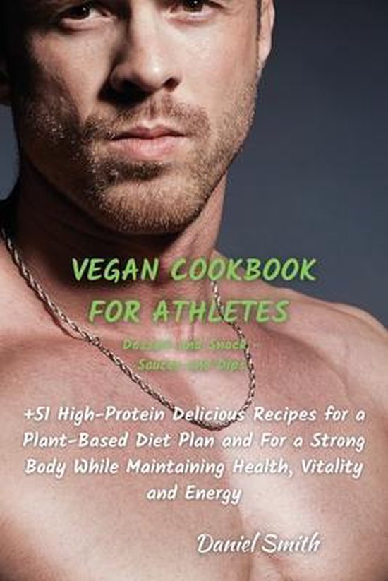 VEGAN COOKBOOK FOR ATHLETES Dessert and Snack - Sauces and D ... - cover