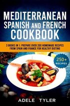Mediterranean Spanish And French Cookbook