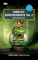 Sinnlos-Märchenbuch Vol. 2