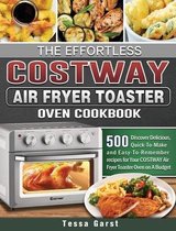 The Effortless COSTWAY Air Fryer Toaster Oven Cookbook