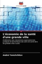 L'économie de la santé d'une grande ville