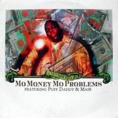 Mo Money Mo Problems