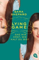 Die Lying Game-Reihe 5 - Lying Game - Sag mir erst, wie kalt du bist