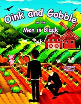 Oink and Gobble Book Series 2 - Oink and Gobble and the Men in Black