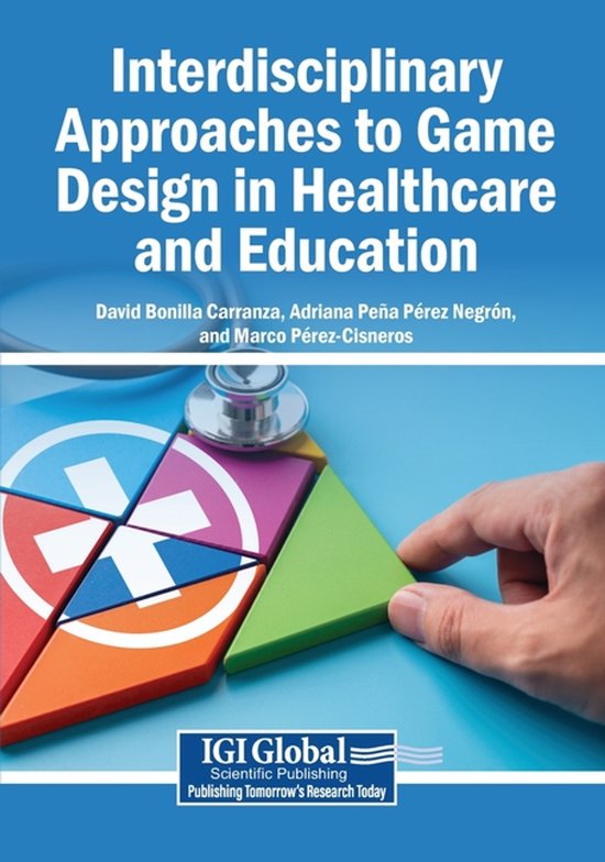 Interdisciplinary Approaches to Game Design in Healthcare an ... - cover