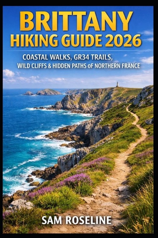 Summits Trails Global Hiking Guides Brittany Hiking Guide 2026 Sam 550x825 
