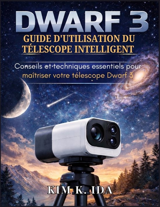 Guide d'Utilisation Du Télescope Intelligent Dwarf 3 - cover