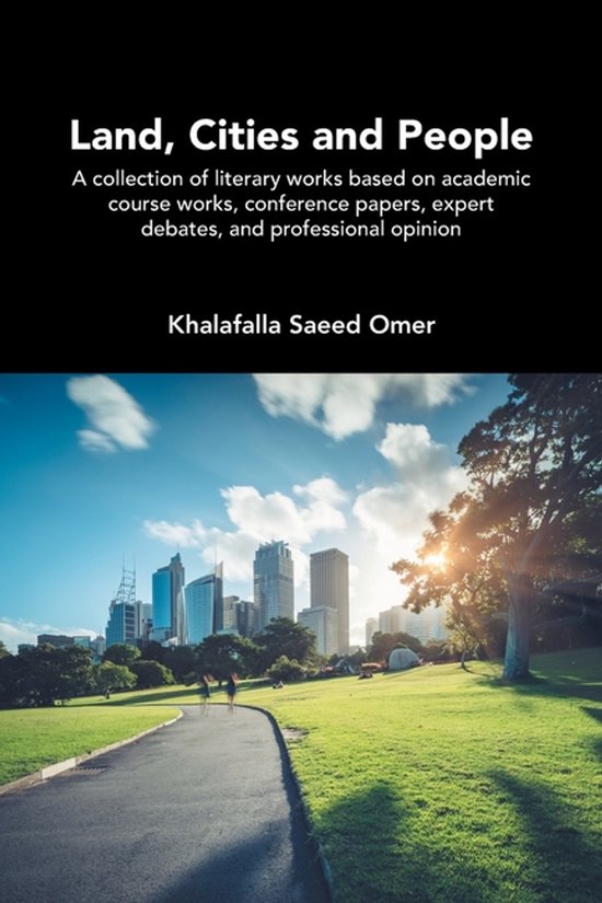 Land, Cities and People, Khalafalla Saeed Omer | 9798823095730 | Boeken ...