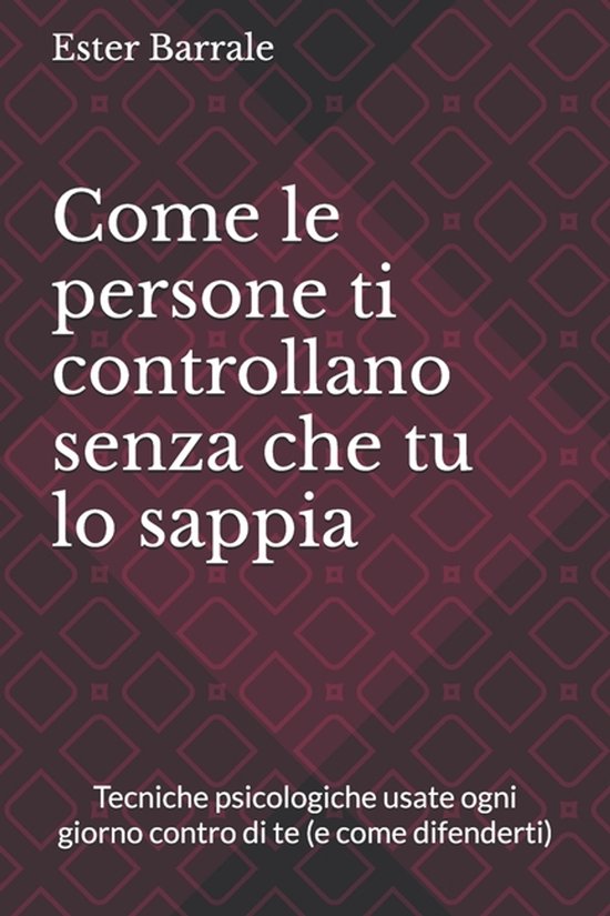Come le persone ti controllano senza che tu lo sappia - cover
