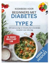 Quick & Delicious Cookbooks- Kookboek voor beginners met diabetes type 2