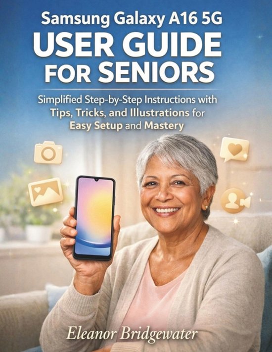 Samsung Galaxy A16 5g User Guide for Seniors - cover