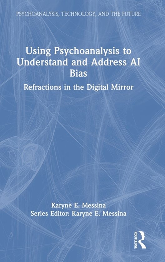 Psychoanalysis, Technology, and the Future- Using Psychoanal ... - cover