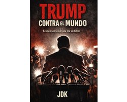 Trump Contra el Mundo