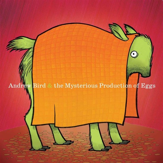 Andrew Bird - The Mysterious Production Of Eggs (3 LP) (20th Anniversary Edition)