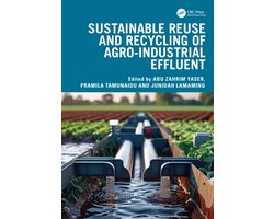 Sustainable Reuse and Recycling of Agro-Industrial Effluent
