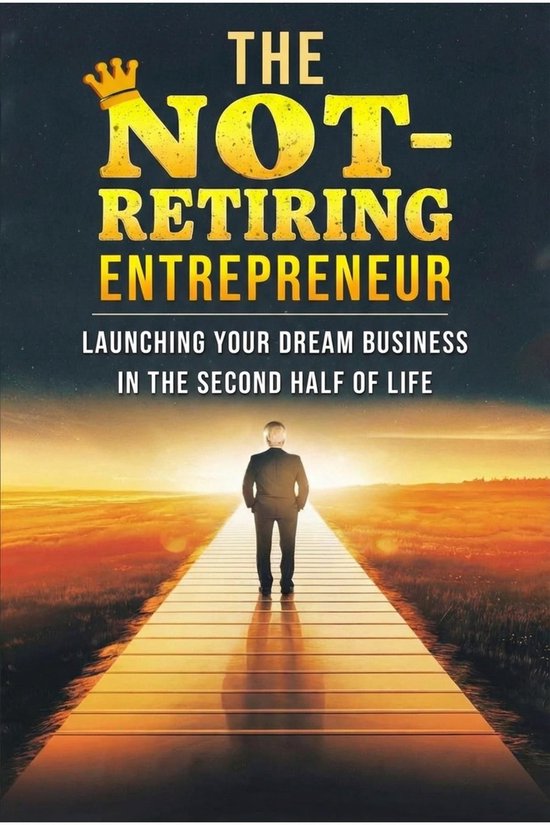 New The Not Retiring Entrepreneur - cover