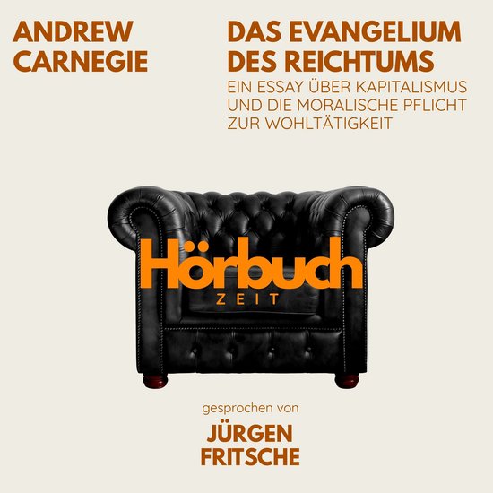 Das Evangelium des Reichtums. Ein Essay über Kapitalismus u ... - cover