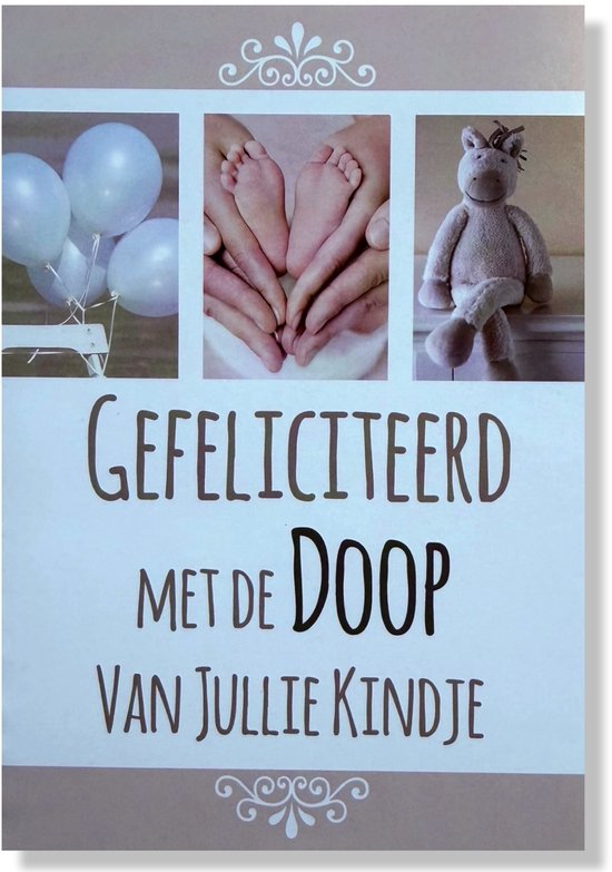 Wenskaart met de tekst 'Gefeliciteerd met de doop van jullie kindje'. Drie afbeeldingen bovenaan: ballonnen, babyvoetjes, knuffel.