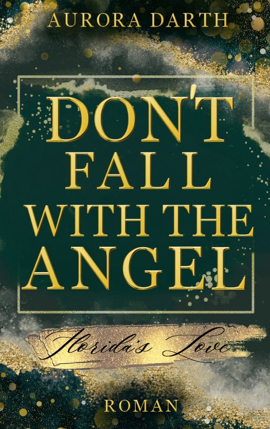 Don't-Trilogie 2 - Don't fall with the Angel - cover