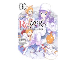 re:Zero Starting Life in Another World, Vol. 6 (light novel)