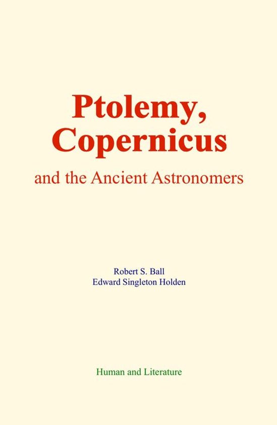 Ptolemy, Copernicus, and the Ancient Astronomers - cover
