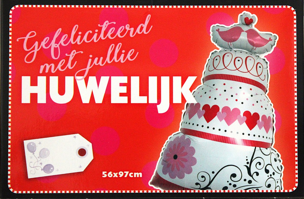 Folieballon Huwelijk Getrouwd - Folie Ballon - Gefeliciteerd Met Jullie Huwelijk - Taart Bruidstaart - 56X97cm - Met Kadolabel