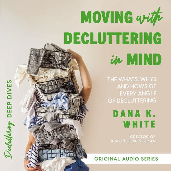 Moving with Decluttering in Mind - cover