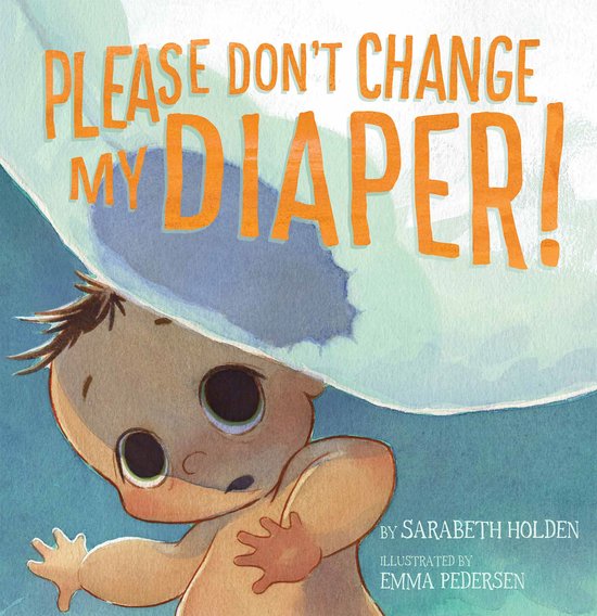 Please Don't Change My Diaper! - cover