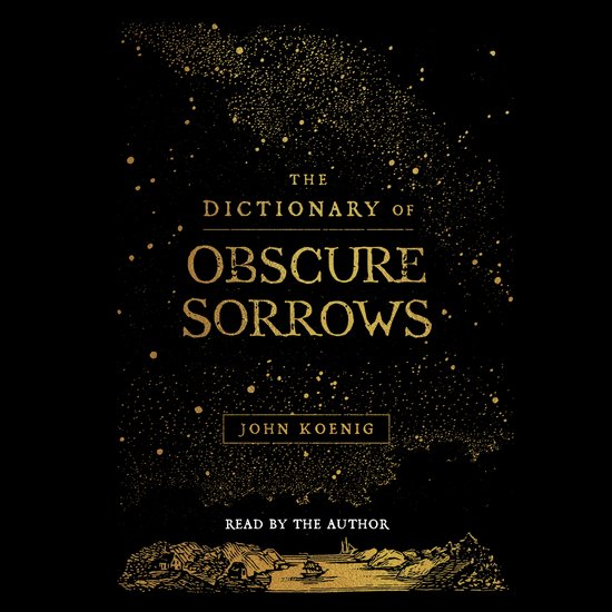 The Dictionary of Obscure Sorrows - cover