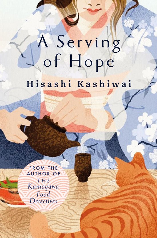 Boekomslag met de titel "A Serving of Hope" van Hisashi Kashiwai, met een vrouw in kimono die thee inschenkt voor een kat.