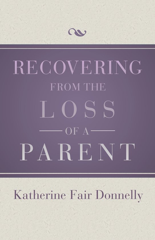 Recovering from the Loss of a Parent - cover