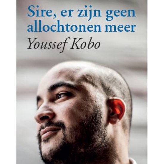 Sire, er zijn geen allochtonen meer - cover