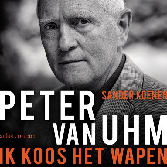 Peter van Uhm: ik koos het wapen - cover