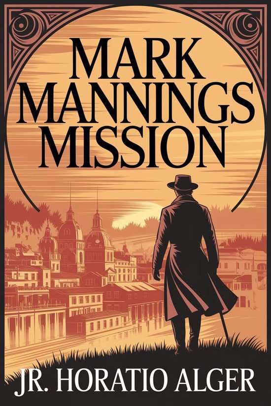 Mark Manning's Mission: The Story of a Shoe Factory Boy - cover