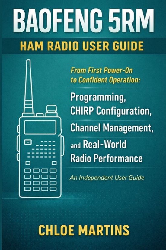 The Practical Field Radio- BAOFENG 5RM Ham Radio User Guide - cover