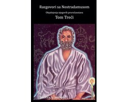 Razgovori sa Nostradamusom, Tom Treci