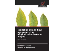 Niedobór skladników odżywczych w afrykańskim drzewie Mogno