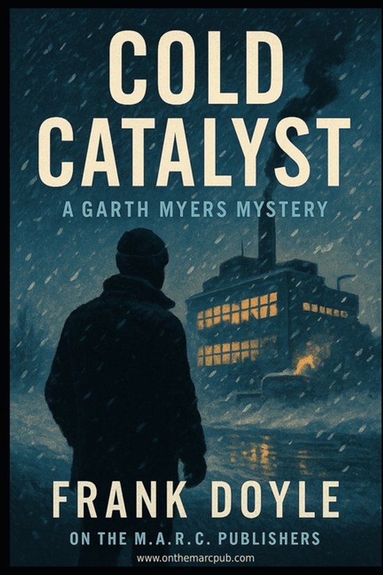 Garth Myers Mysteries- Cold Catalyst - cover
