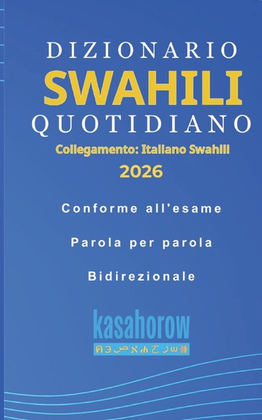 Collegamento Italiano Swahili- Dizionario Swahili Quotidiano - cover