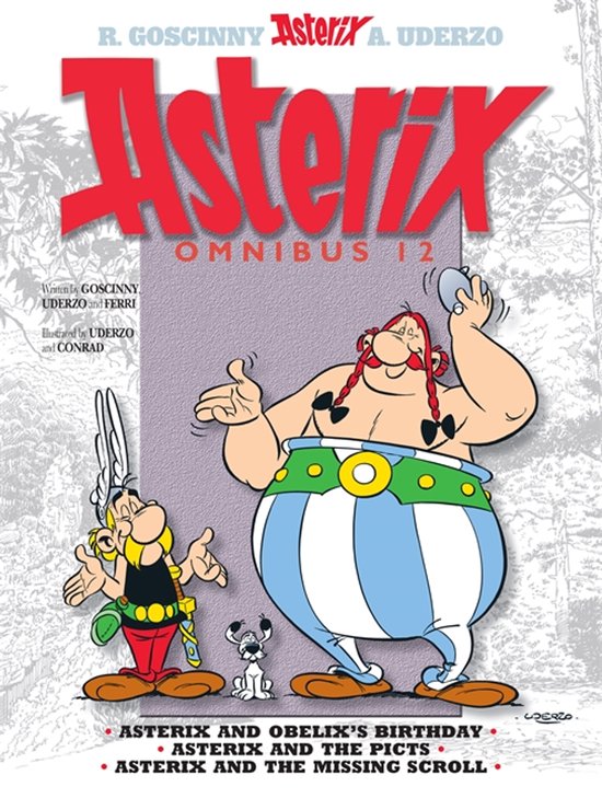 Asterix Omnibus 12 met Asterix, Obelix en Idefix. Verteld door Gosciny & Uderzo, met illustraties door Uderzo & Conrad.