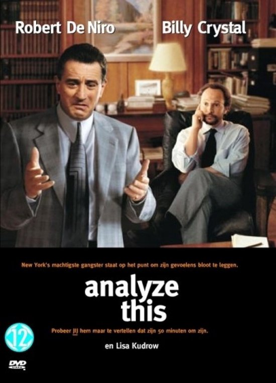Analyze This filmposter met Robert De Niro en Billy Crystal. De tekst vermeldt "New York's machtigste gangster staat op het punt om zijn gevoelens bloot te leggen."