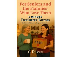 5 Minute Declutter Bursts For Seniors and the Families Who Love Them