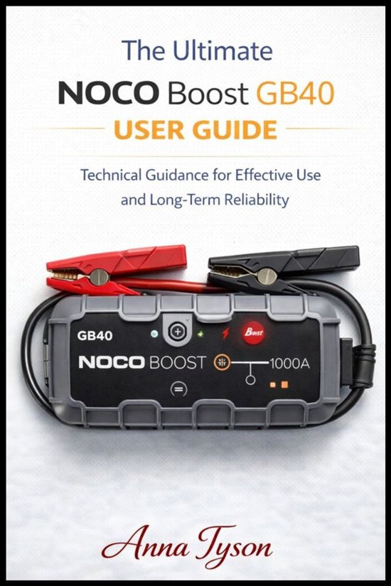 The ultimate NOCO Boost GB40 User Guide - cover