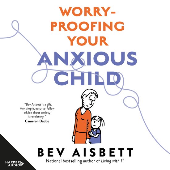 Worry-Proofing Your Anxious Child - cover