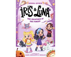 Iris and Luna 4 - Iris and Luna: The Creatures of the Forest