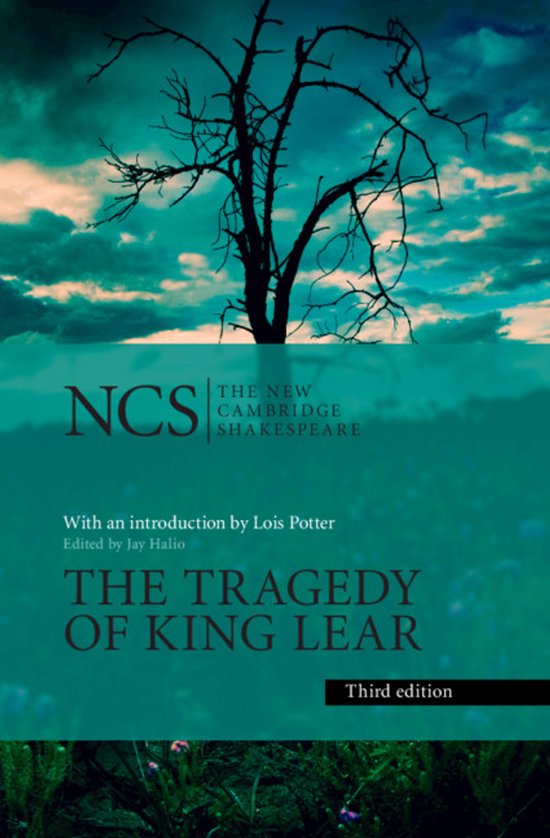 Couverture de livre avec un arbre sombre et le texte : 'NCS THE NEW CAMBRIDGE SHAKESPEARE THE TRAGEDY OF KING LEAR Third edition'
