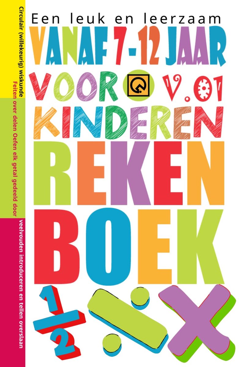 Rekenboek Kinderen - Leerzaam Werkboek - Wiskunde Oefenen - Veelzijdige Sommen - 15 x 23 cm
